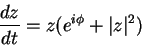 \begin{displaymath}\frac{dz}{dt}=z(e^{i\phi}+\vert z\vert^2)
\end{displaymath}
