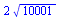 `+`(`*`(2, `*`(`^`(10001, `/`(1, 2)))))
