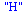 H