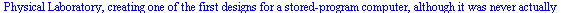 Turing is often considered to be the father of modern computer science. Turing provided an influential formalisation of the concept of the algorithm and computation with the Turing machine. With the ...
