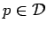 $ p\in{\mbox{$\mathcal{D}$}}$