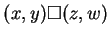 $ (x,y) \square (z,w)$