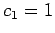 $c_1 = 1$