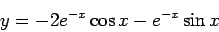 \begin{displaymath}y=-2e^{-x}\cos x-e^{-x}\sin x\end{displaymath}