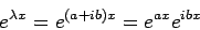 \begin{displaymath}e^{\lambda x} = e^{(a+ib)x} = e^{ax}e^{ibx}\end{displaymath}