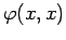$\varphi(x,x)$