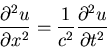 \begin{displaymath}\frac{\partial^2 u}{\partial x^2} = \frac{1}{c^2}\frac{\partial^2 u}{\partial t^2}\end{displaymath}