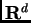 $ {\bf R}^d$