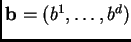 $ {\bf b} = (b^1,\dots,b^d)$