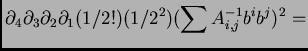 $\displaystyle \partial_4\partial_3\partial_2\partial_1(1/2!)(1/2^2)(\sum A^{-1}_{i,j}b^ib^j)^2 = $