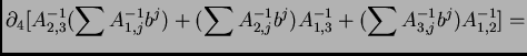 $\displaystyle \partial_4[A^{-1}_{2,3}( \sum A^{-1}_{1,j}b^j)+(\sum A^{-1}_{2,j}b^j)A^{-1}_{1,3}
+(\sum A^{-1}_{3,j}b^j)A^{-1}_{1,2}] = $